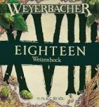 0 Weyerbacher - Eighteen Weizenbock4p